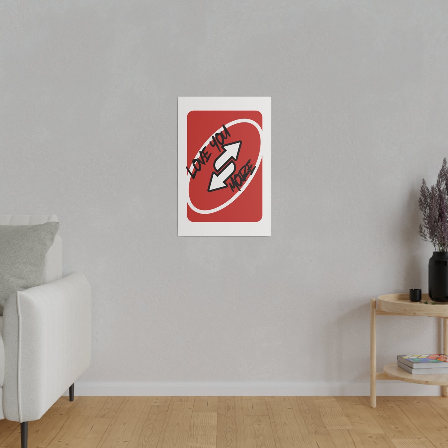 Love you more, Red Card, Matte Canvas, Stretched, 0.75"