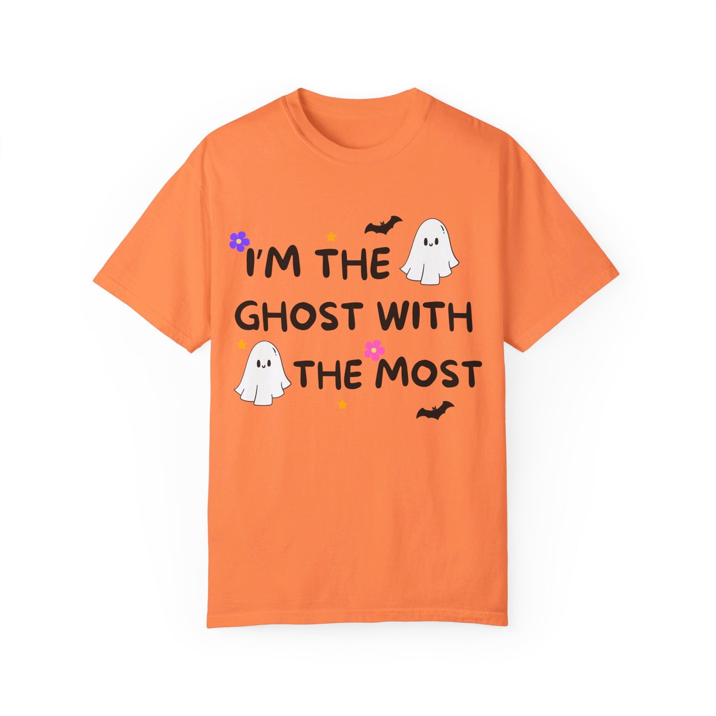 I'm The Ghost With The Most, Unisex Garment-Dyed T-shirt