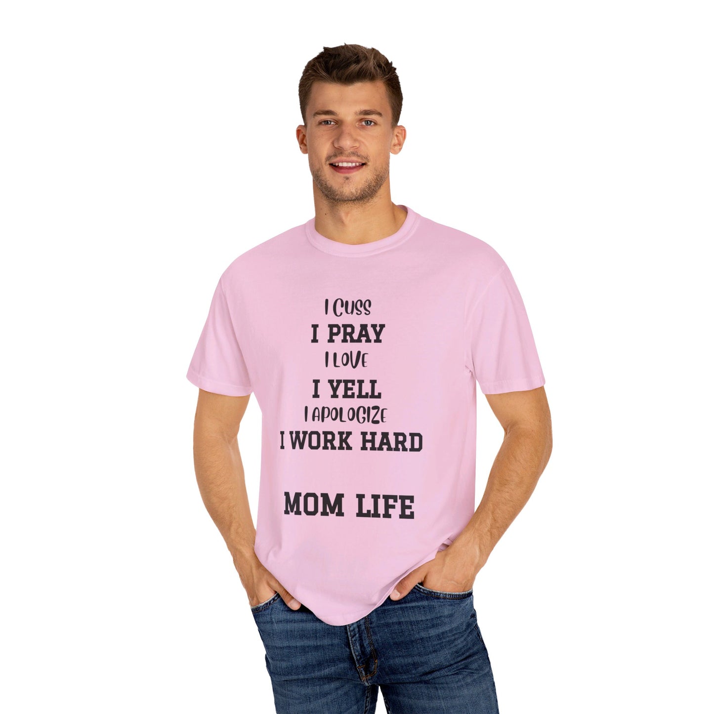 Mom Life, Unisex Garment-Dyed T-shirt