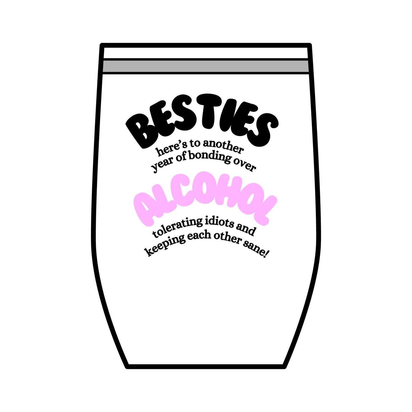 Besties Wine Tumbler, 12oz.