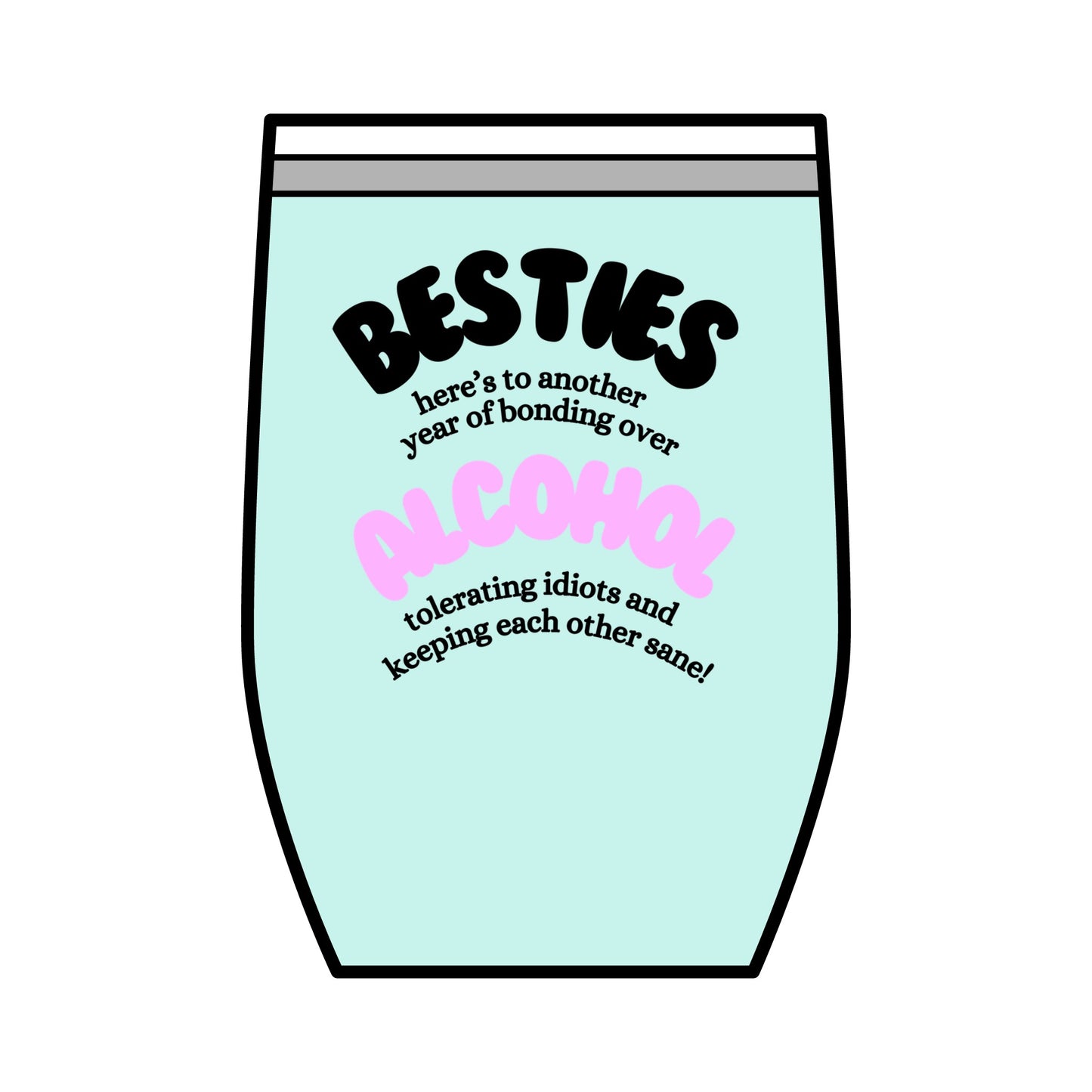 Besties Wine Tumbler, 12oz.
