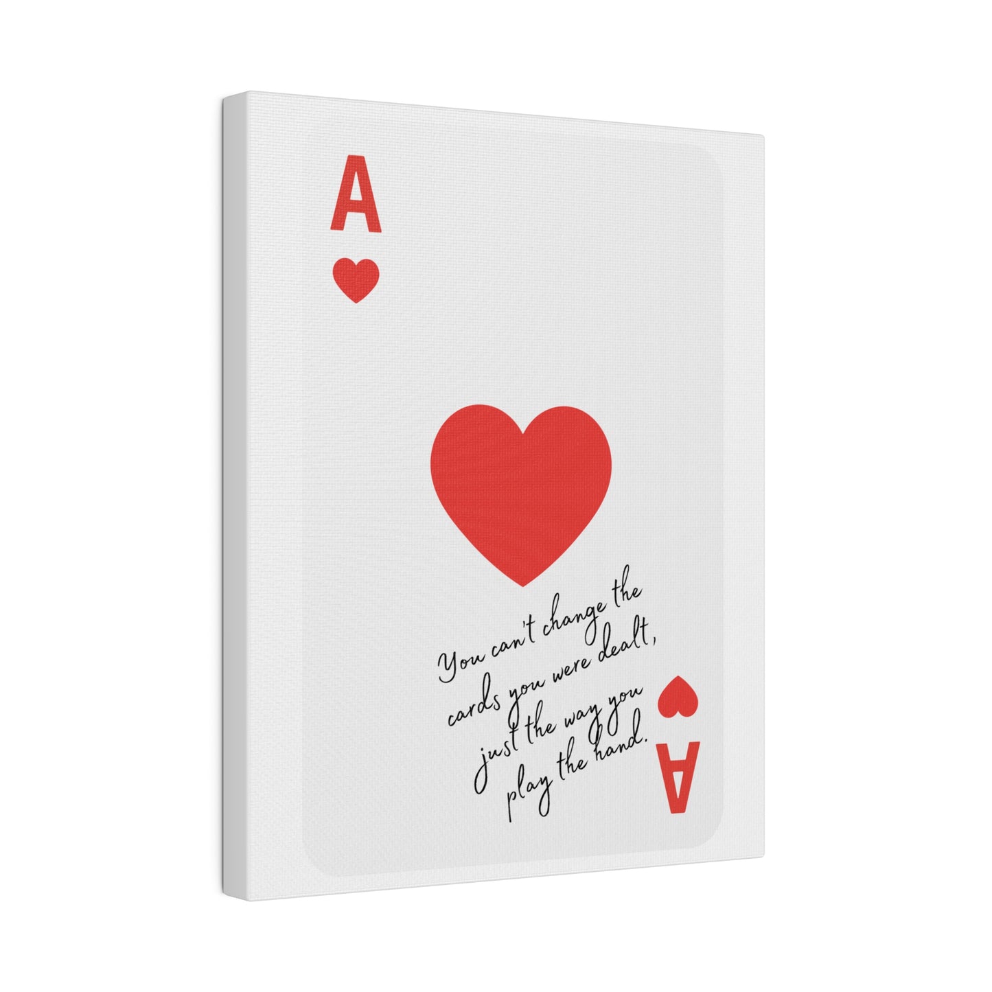 You can't change the cards you were dealt Red, Canvas, Stretched, 0.75"