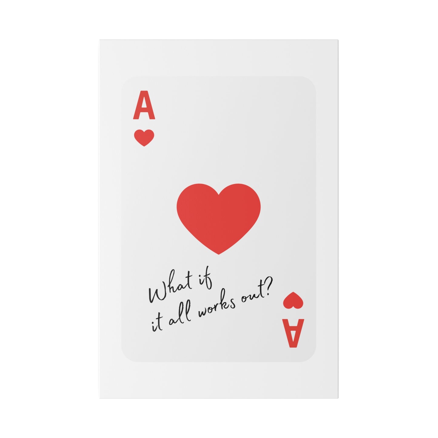 What if it all works out? Red, Matte Canvas, Stretched, 0.75"