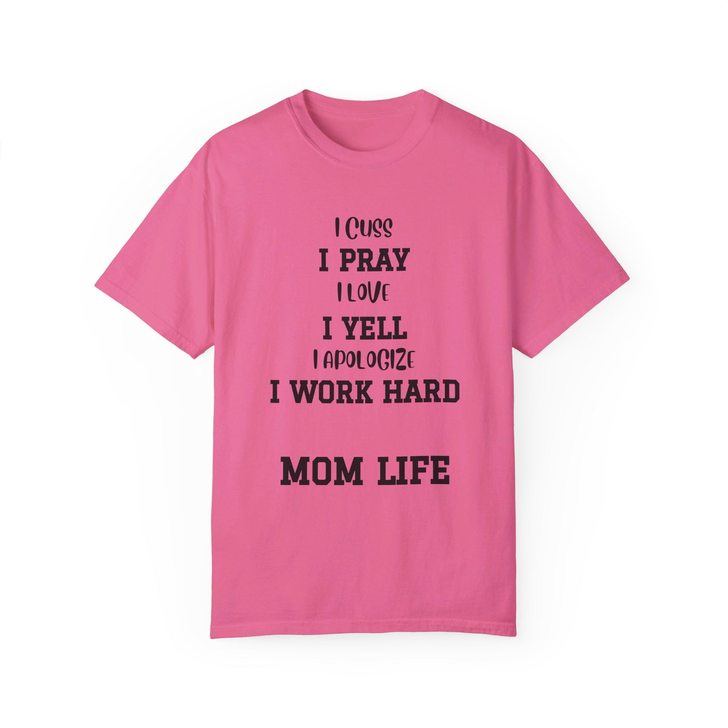 Mom Life, Unisex Garment-Dyed T-shirt