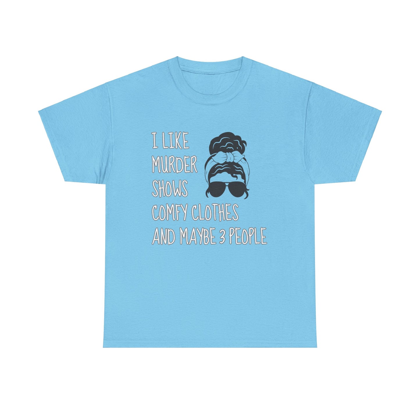 murder shows & comfy clothes, Unisex Heavy Cotton Tee