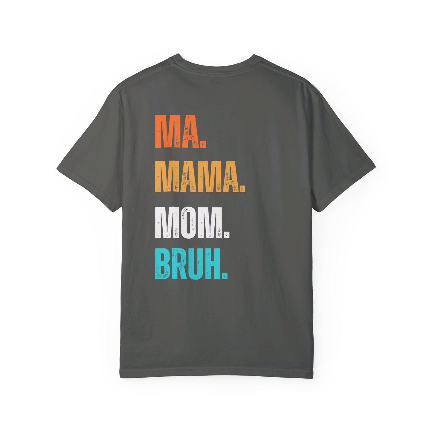 Girl MAMA, Unisex Garment-Dyed T-shirt