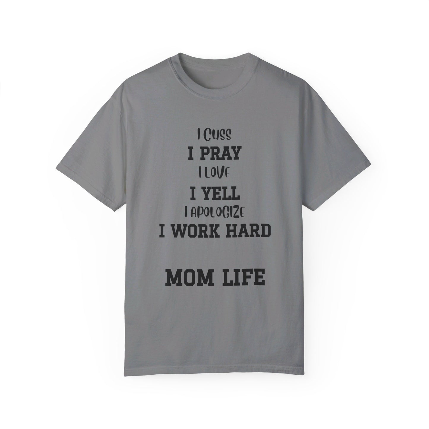 Mom Life, Unisex Garment-Dyed T-shirt