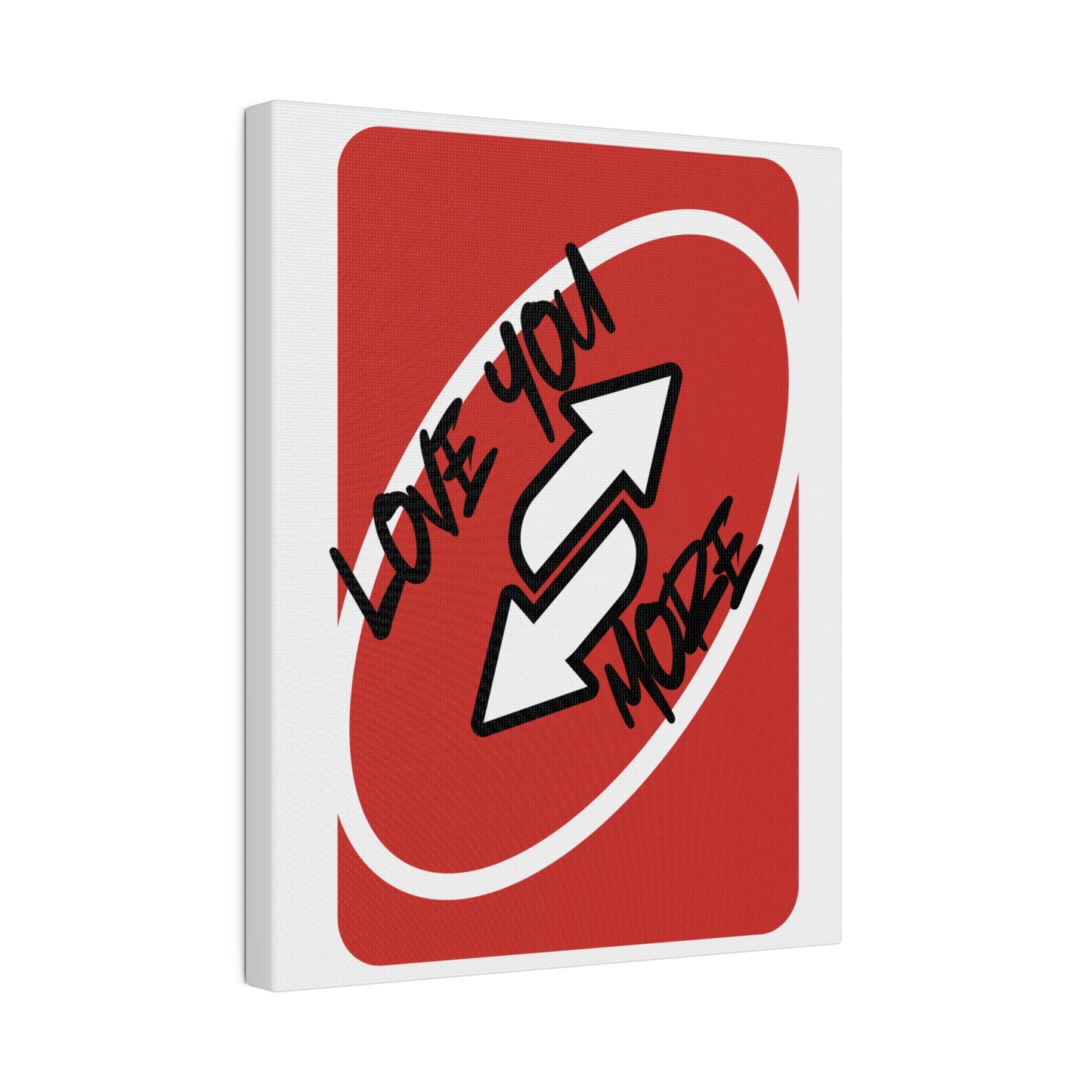 Love you more,  Red Card, Matte Canvas, Stretched, 0.75"