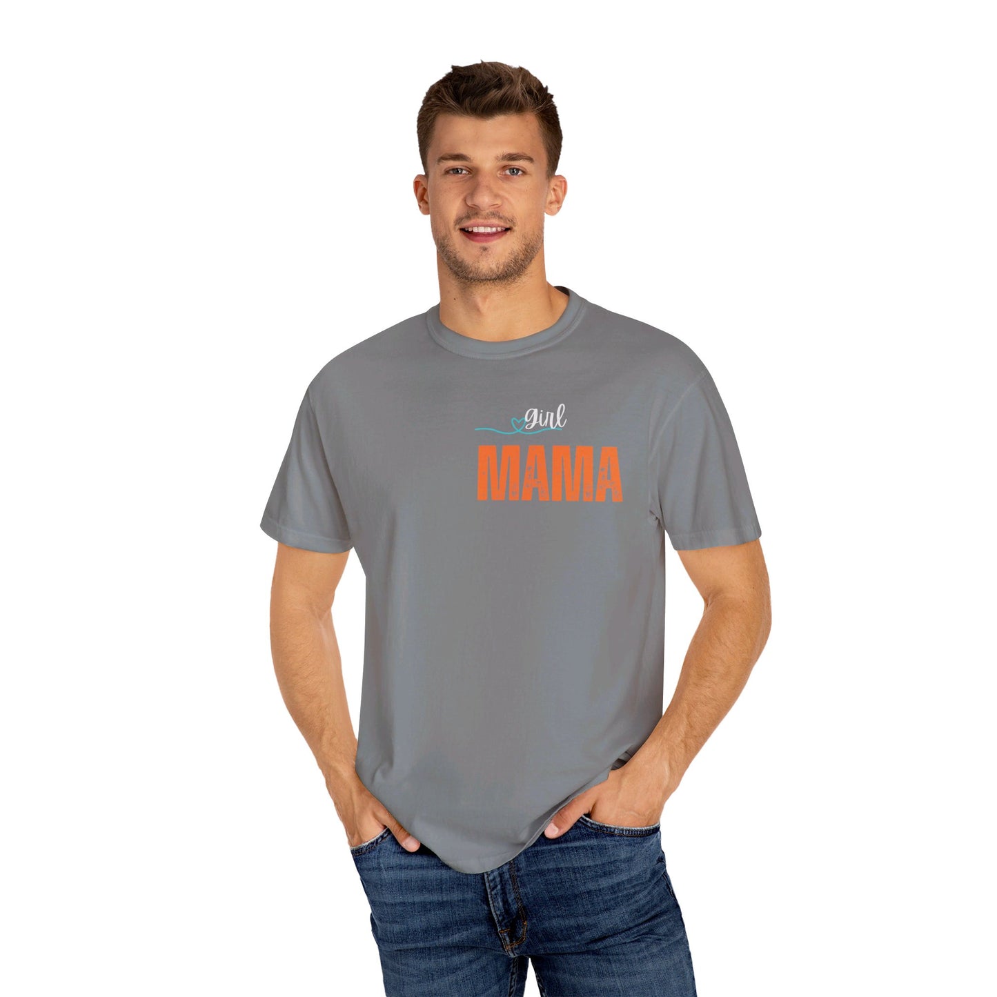 Girl MAMA, Unisex Garment-Dyed T-shirt
