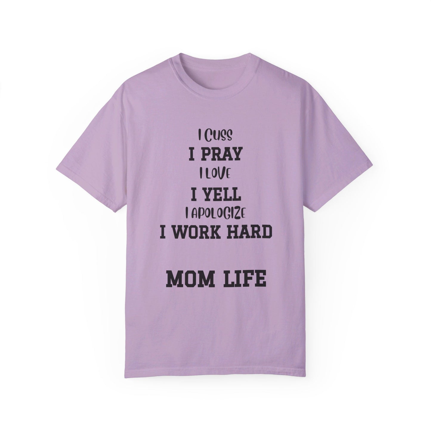Mom Life, Unisex Garment-Dyed T-shirt
