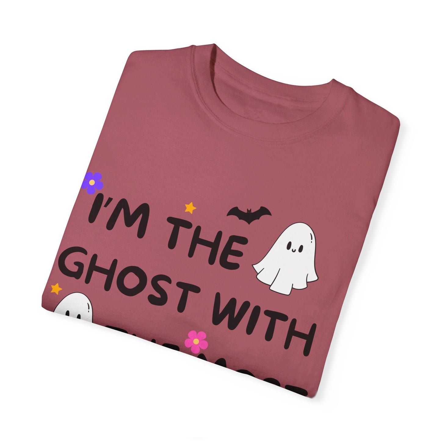 I'm The Ghost With The Most, Unisex Garment-Dyed T-shirt