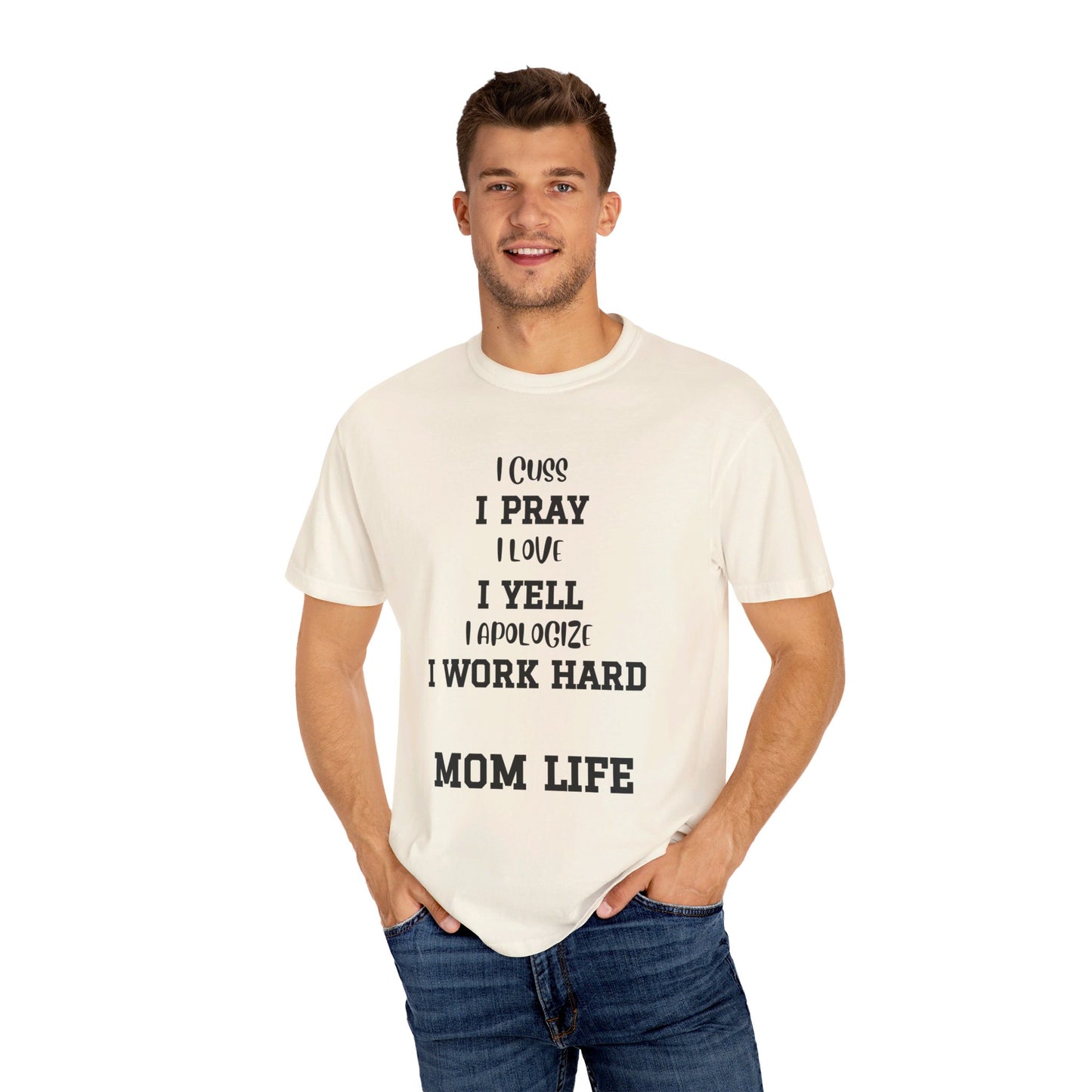 Mom Life, Unisex Garment-Dyed T-shirt