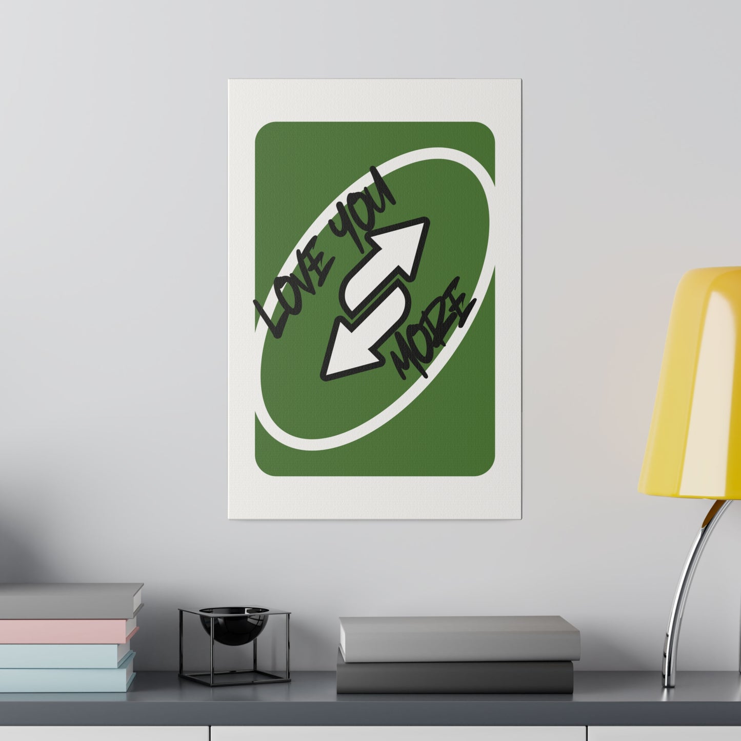 Love you more, Green card, Matte Canvas, Stretched, 0.75"
