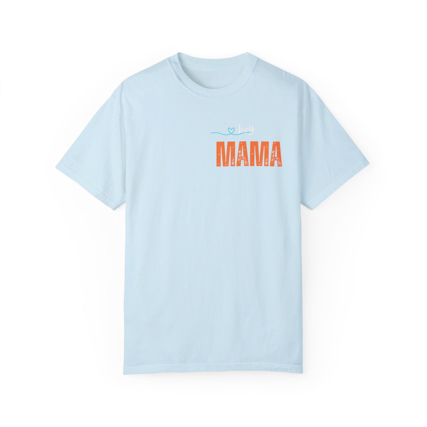 Boy MAMA, Unisex Garment-Dyed T-shirt