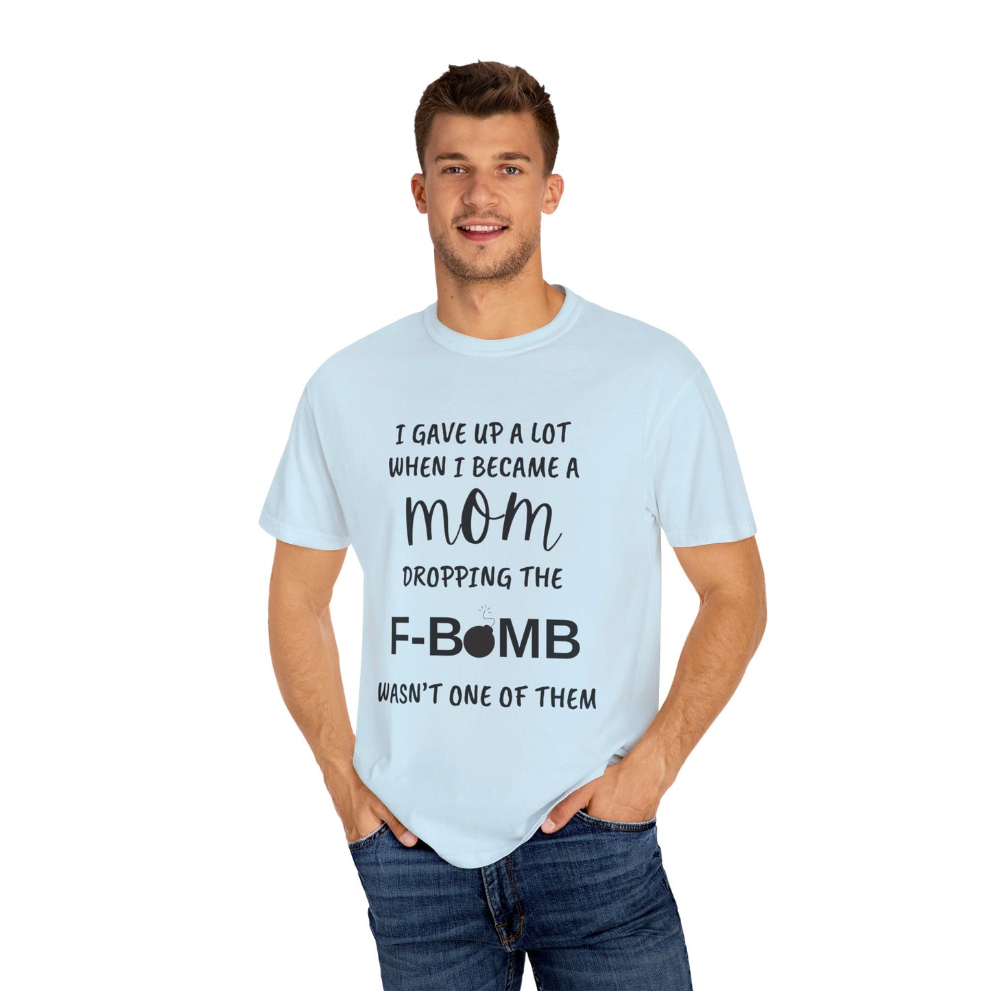 F- BOMB MOM, Unisex Garment-Dyed T-shirt