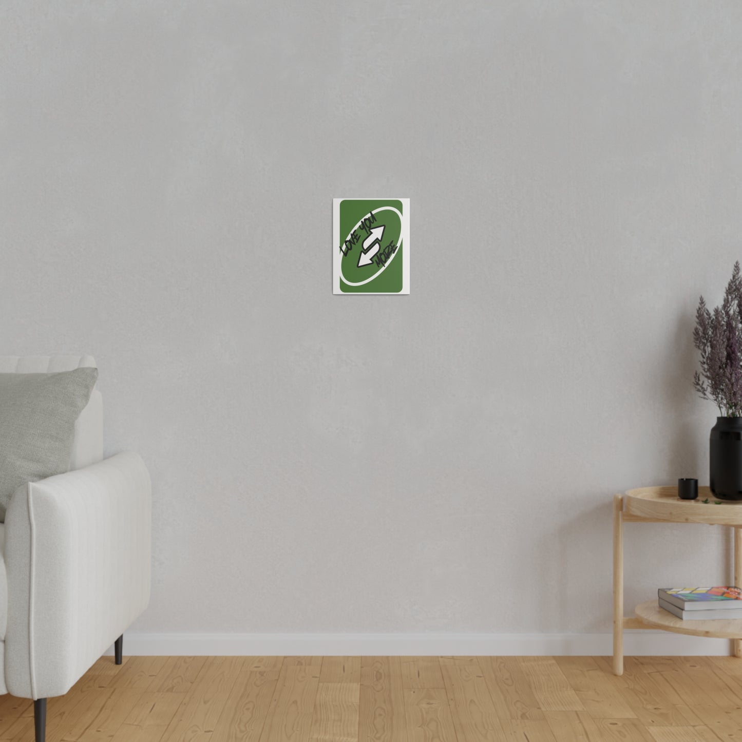 Love you more, Green card, Matte Canvas, Stretched, 0.75"