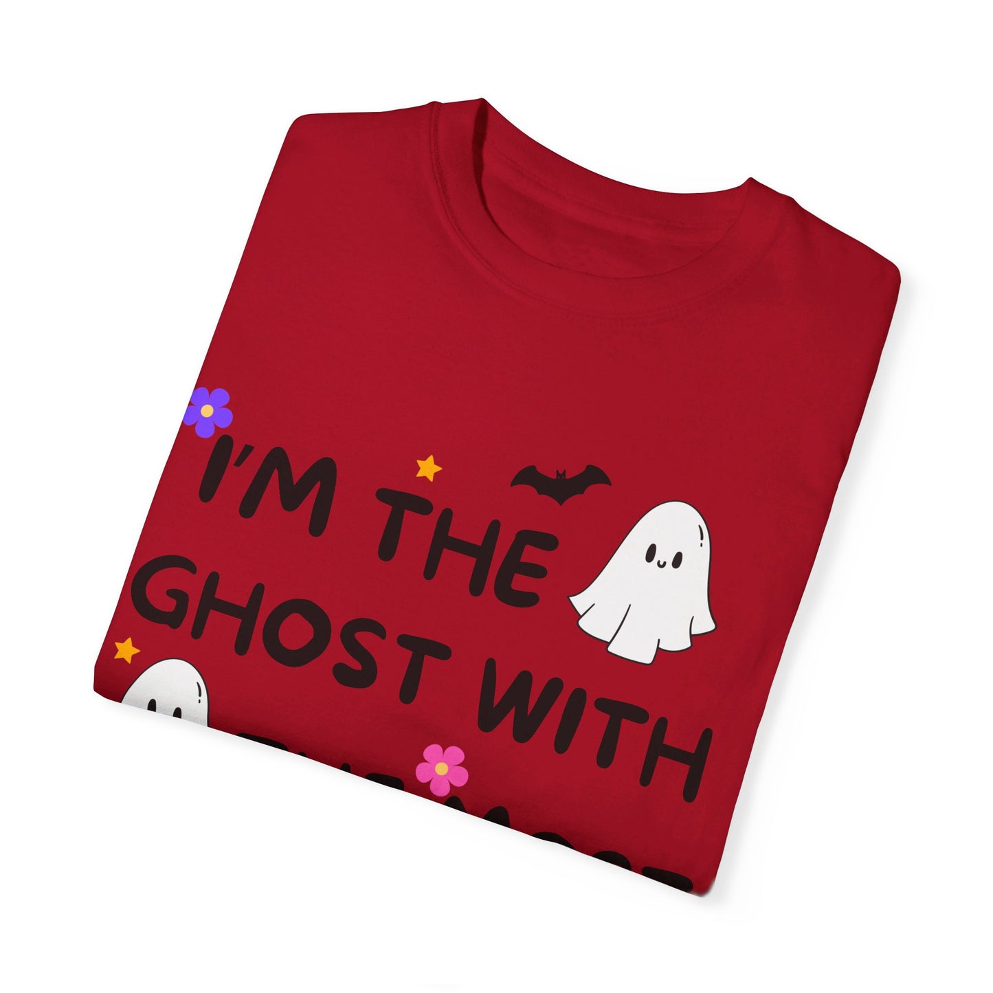 I'm The Ghost With The Most, Unisex Garment-Dyed T-shirt