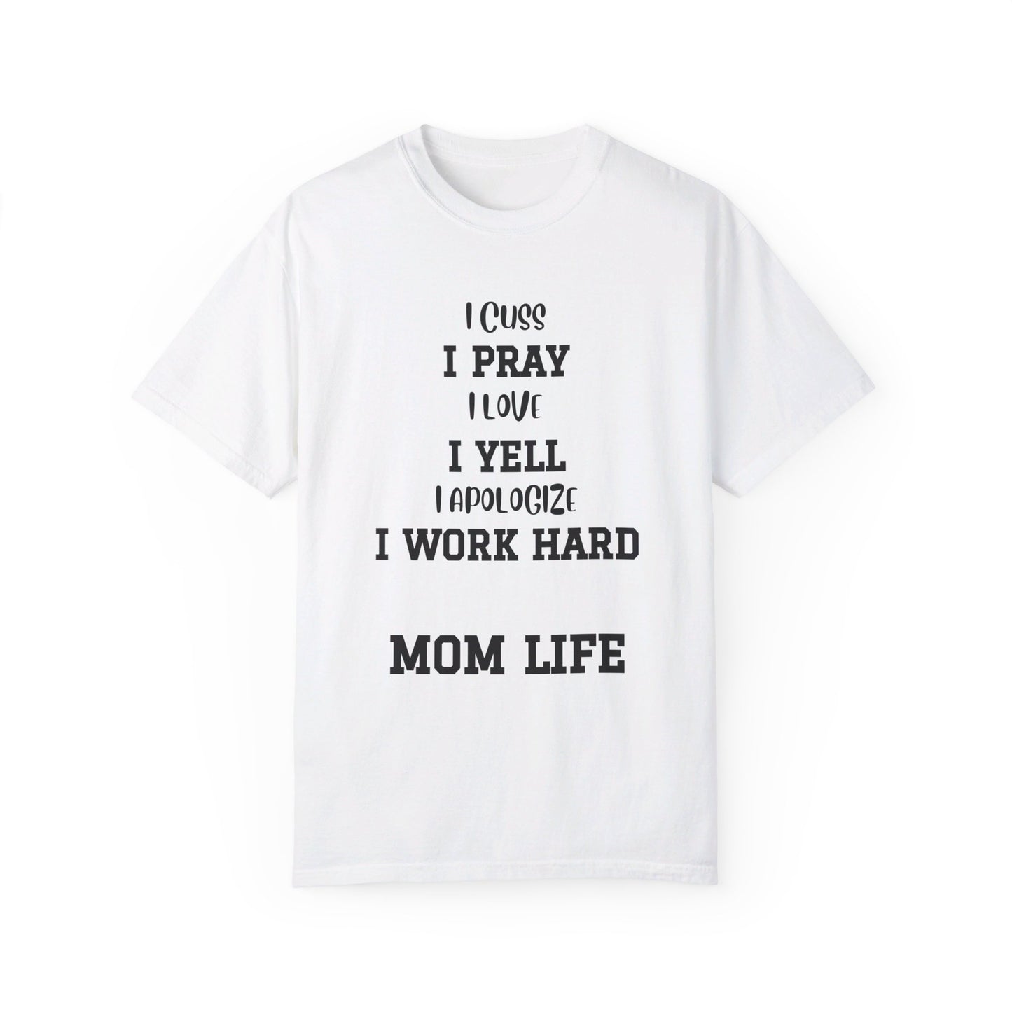 Mom Life, Unisex Garment-Dyed T-shirt