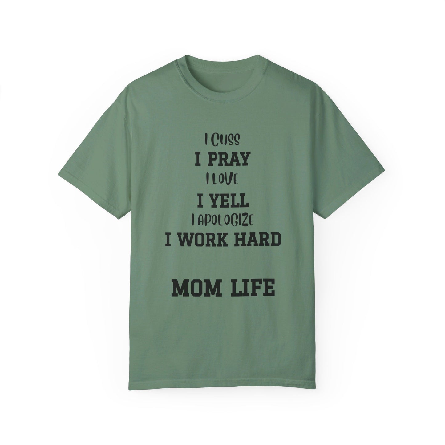 Mom Life, Unisex Garment-Dyed T-shirt