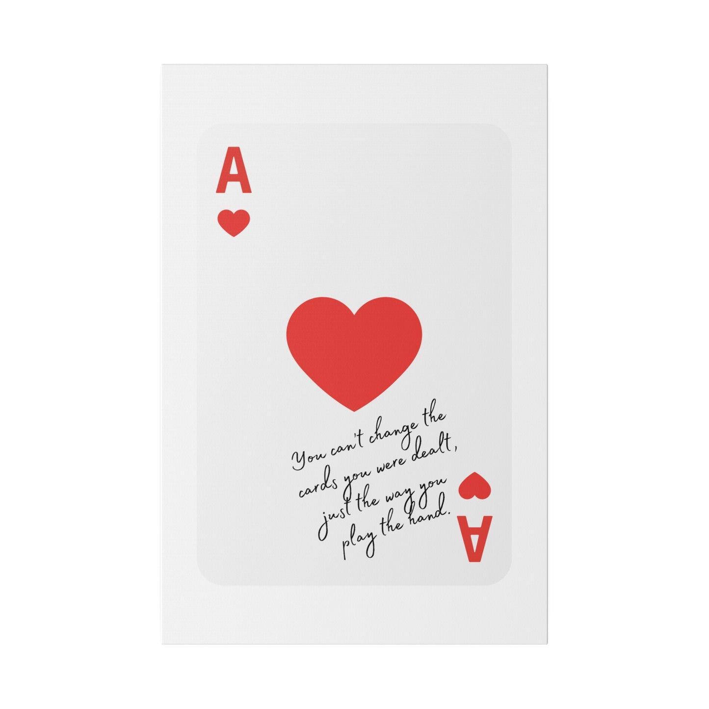 You can't change the cards you were dealt Red, Canvas, Stretched, 0.75"