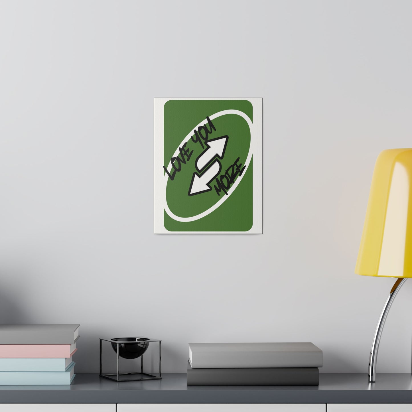 Love you more, Green card, Matte Canvas, Stretched, 0.75"