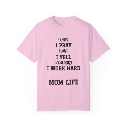 Mom Life, Unisex Garment-Dyed T-shirt