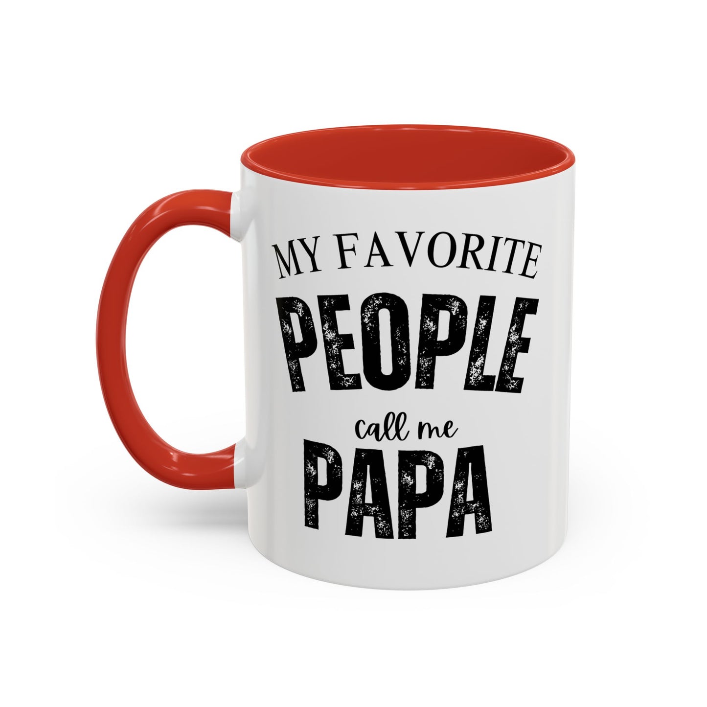 My Favorite People Call Me PAPA, Accent Coffee Mug (11, 15oz)
