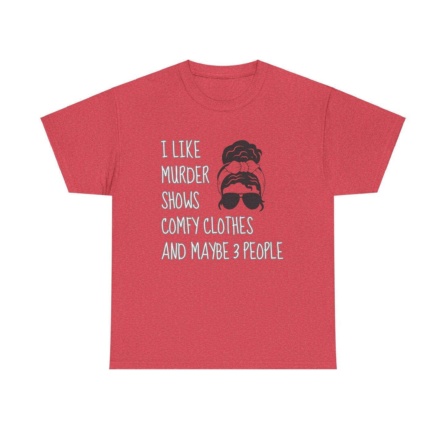 murder shows & comfy clothes, Unisex Heavy Cotton Tee