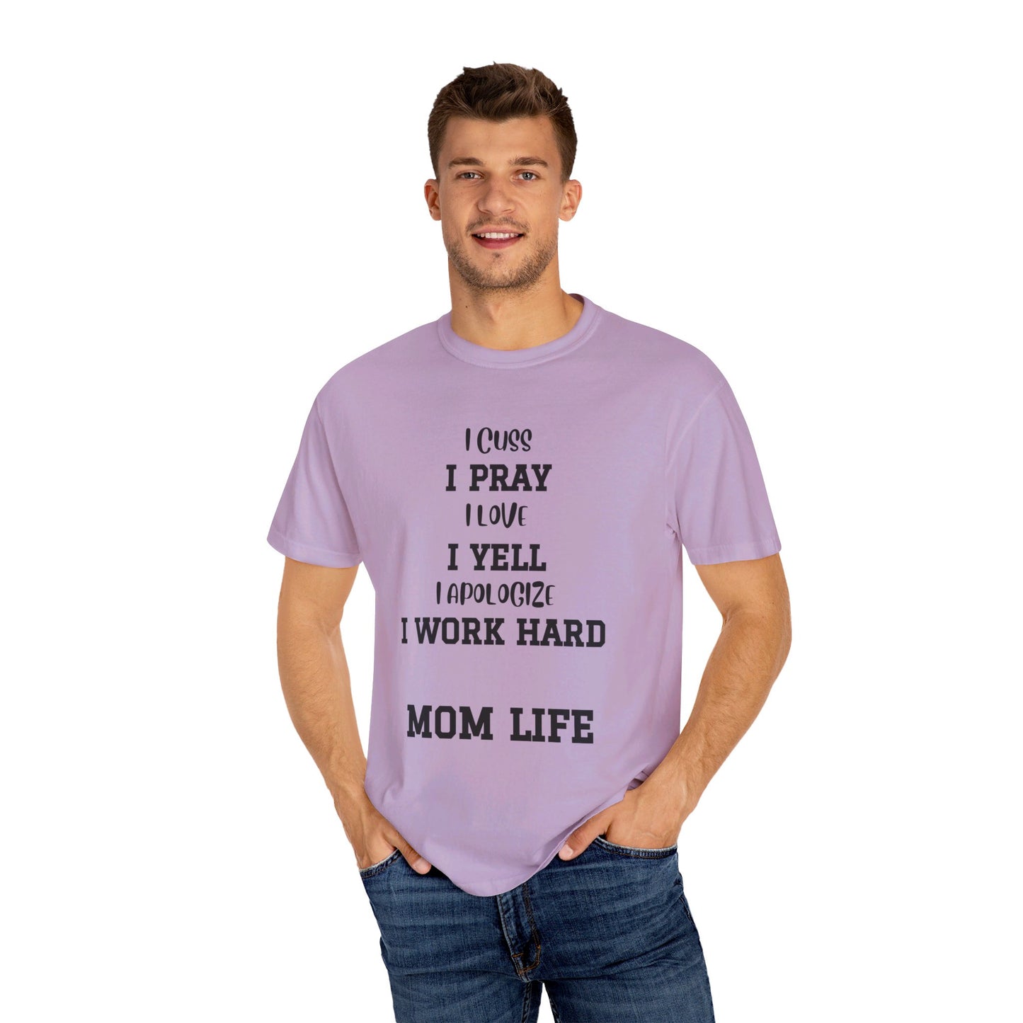 Mom Life, Unisex Garment-Dyed T-shirt