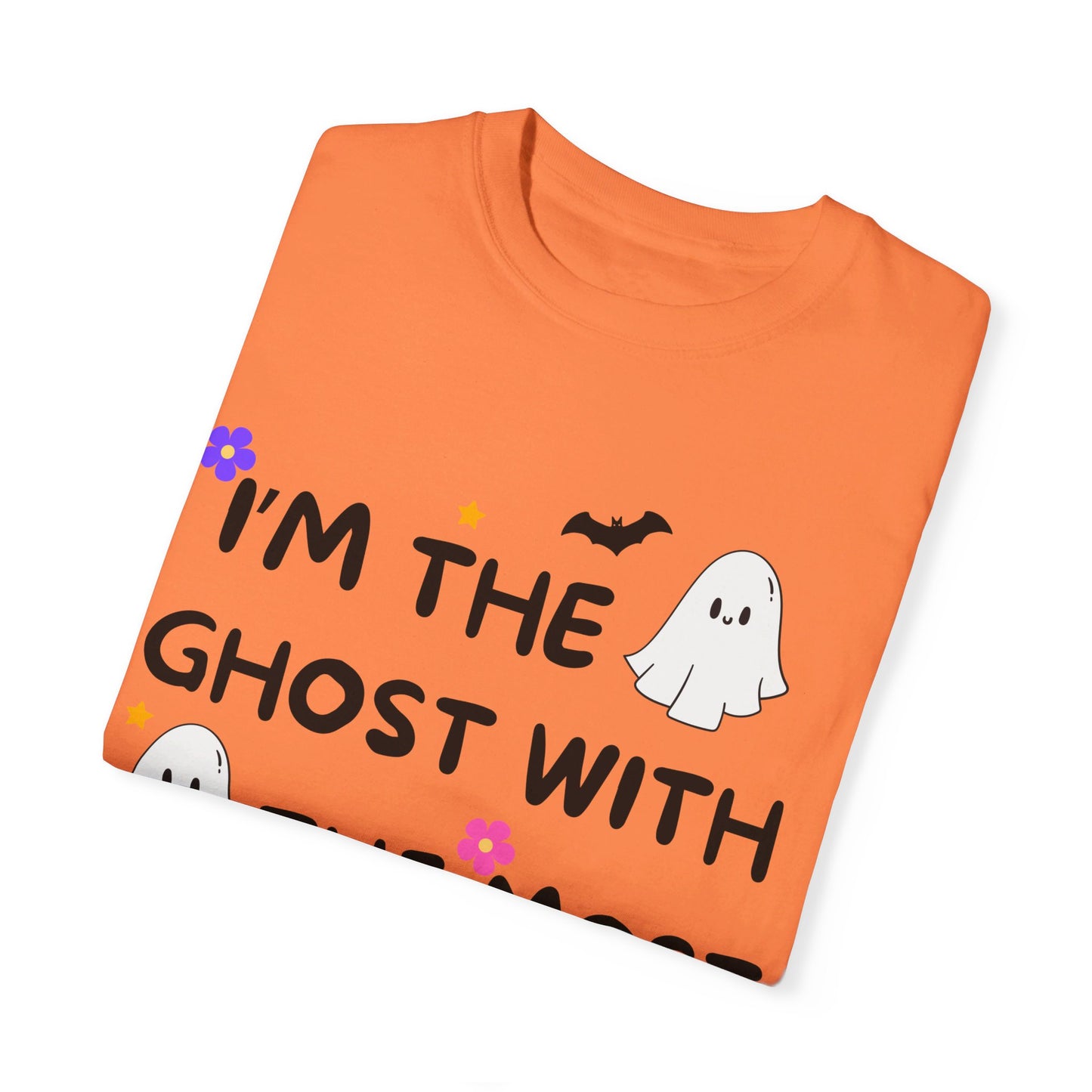 I'm The Ghost With The Most, Unisex Garment-Dyed T-shirt