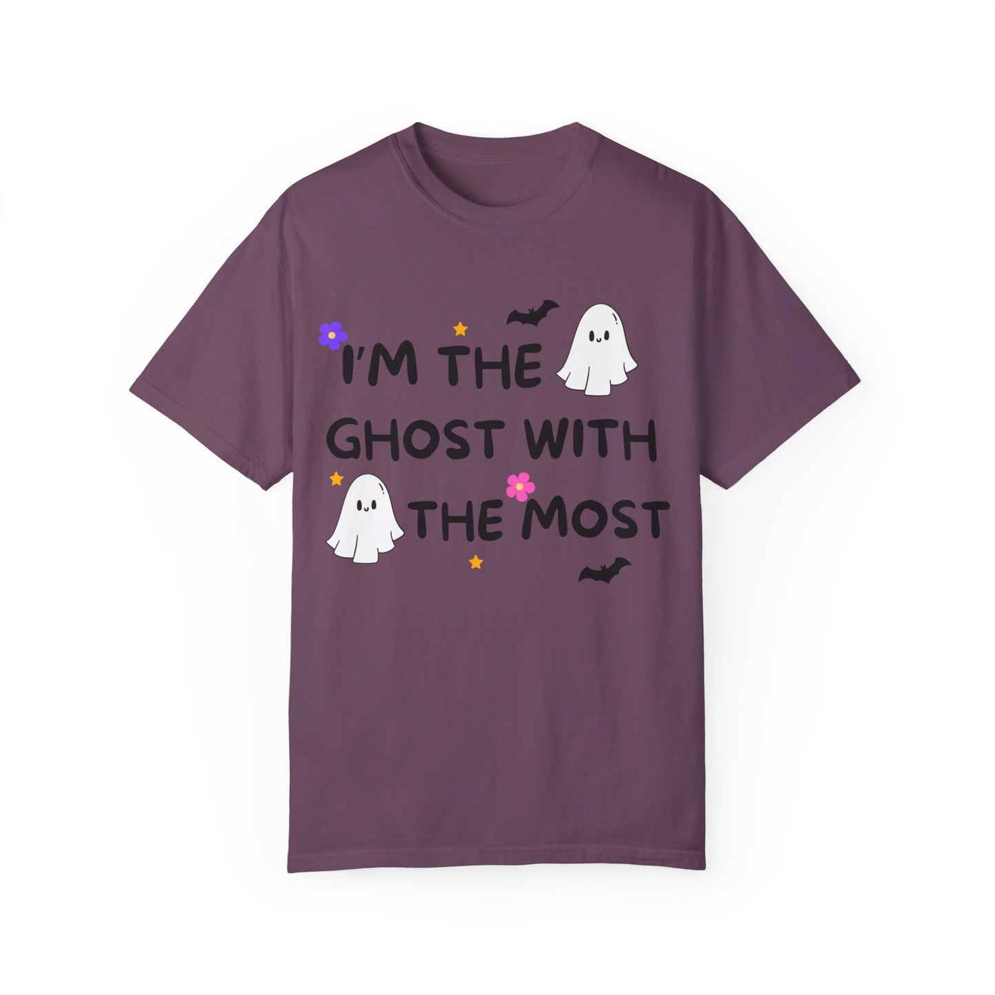 I'm The Ghost With The Most, Unisex Garment-Dyed T-shirt