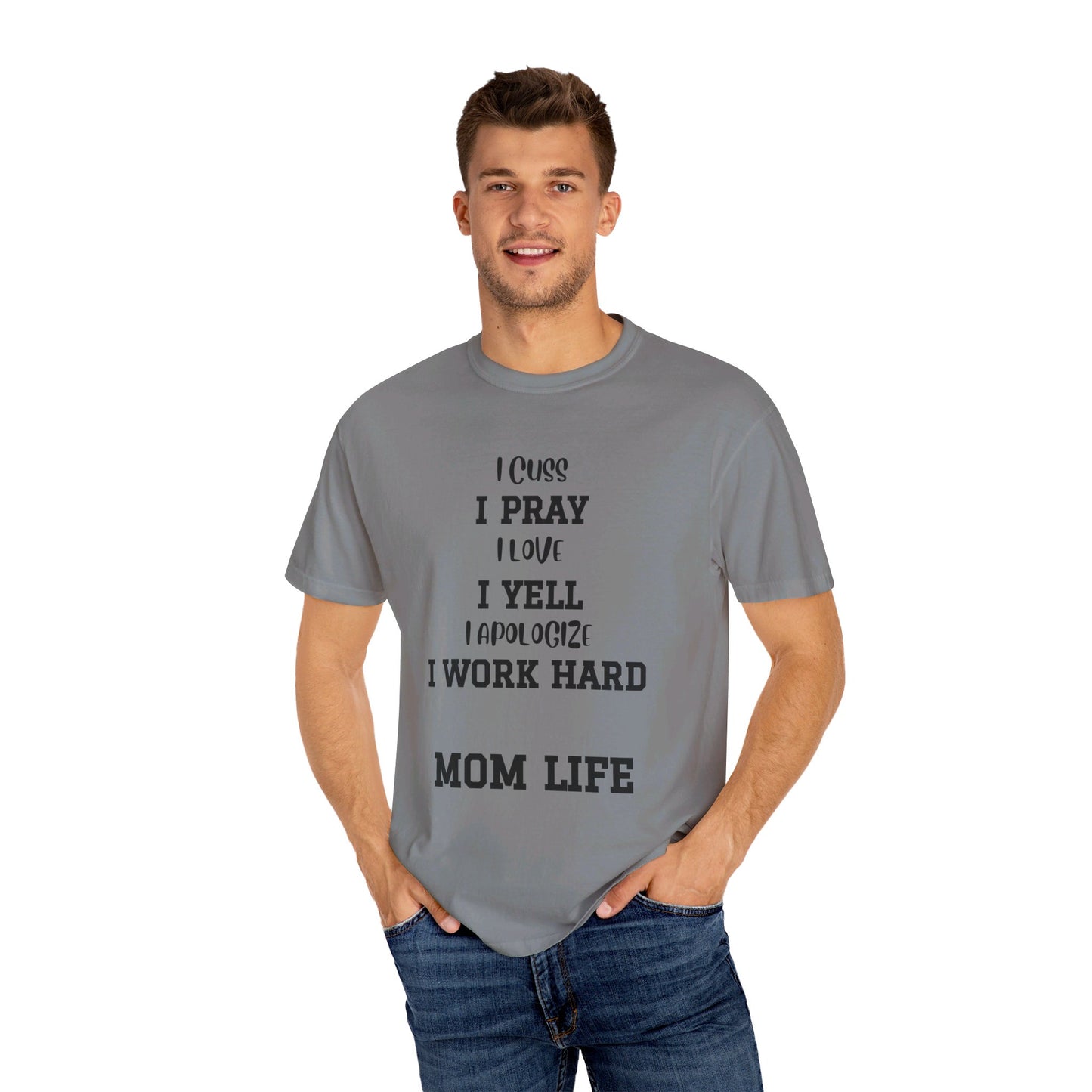 Mom Life, Unisex Garment-Dyed T-shirt