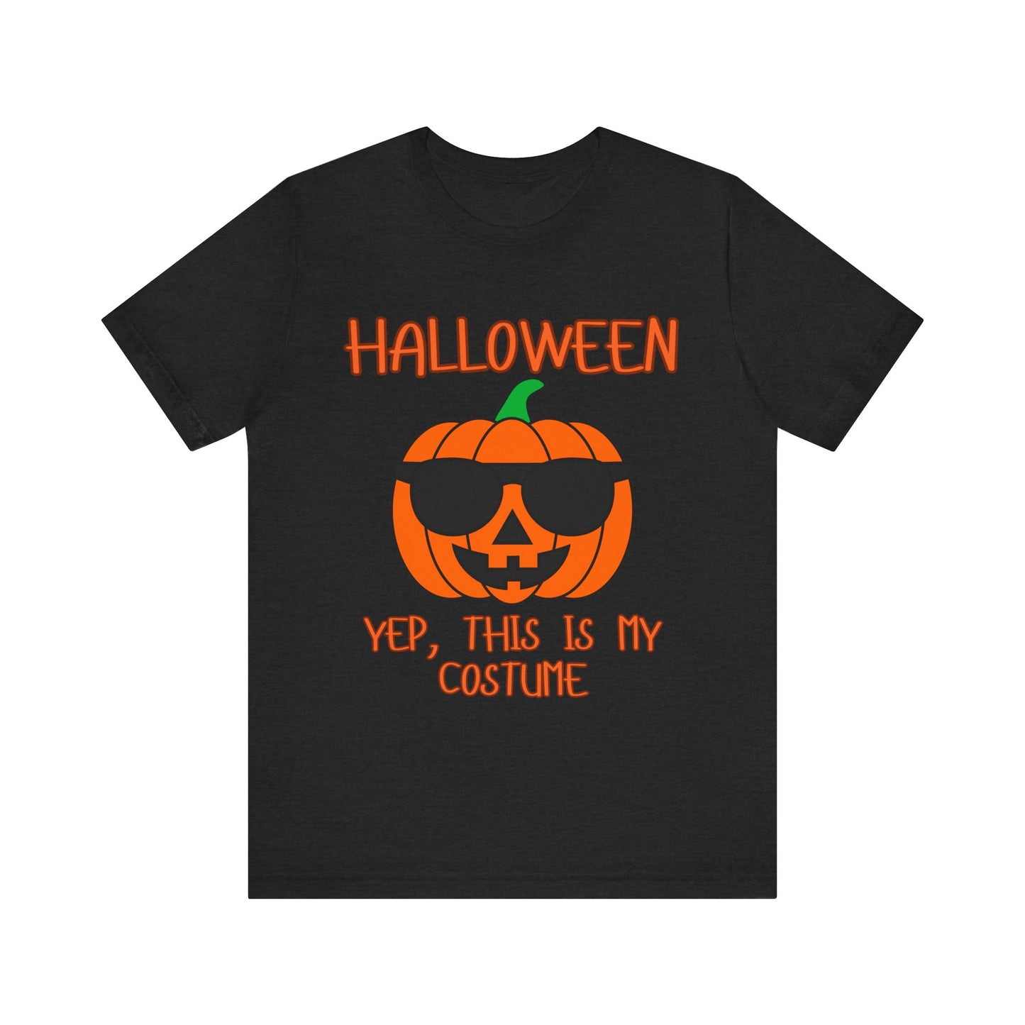 Yep This is My Costume, Pumpkin, Halloween, Unisex Jersey Short Sleeve Tee