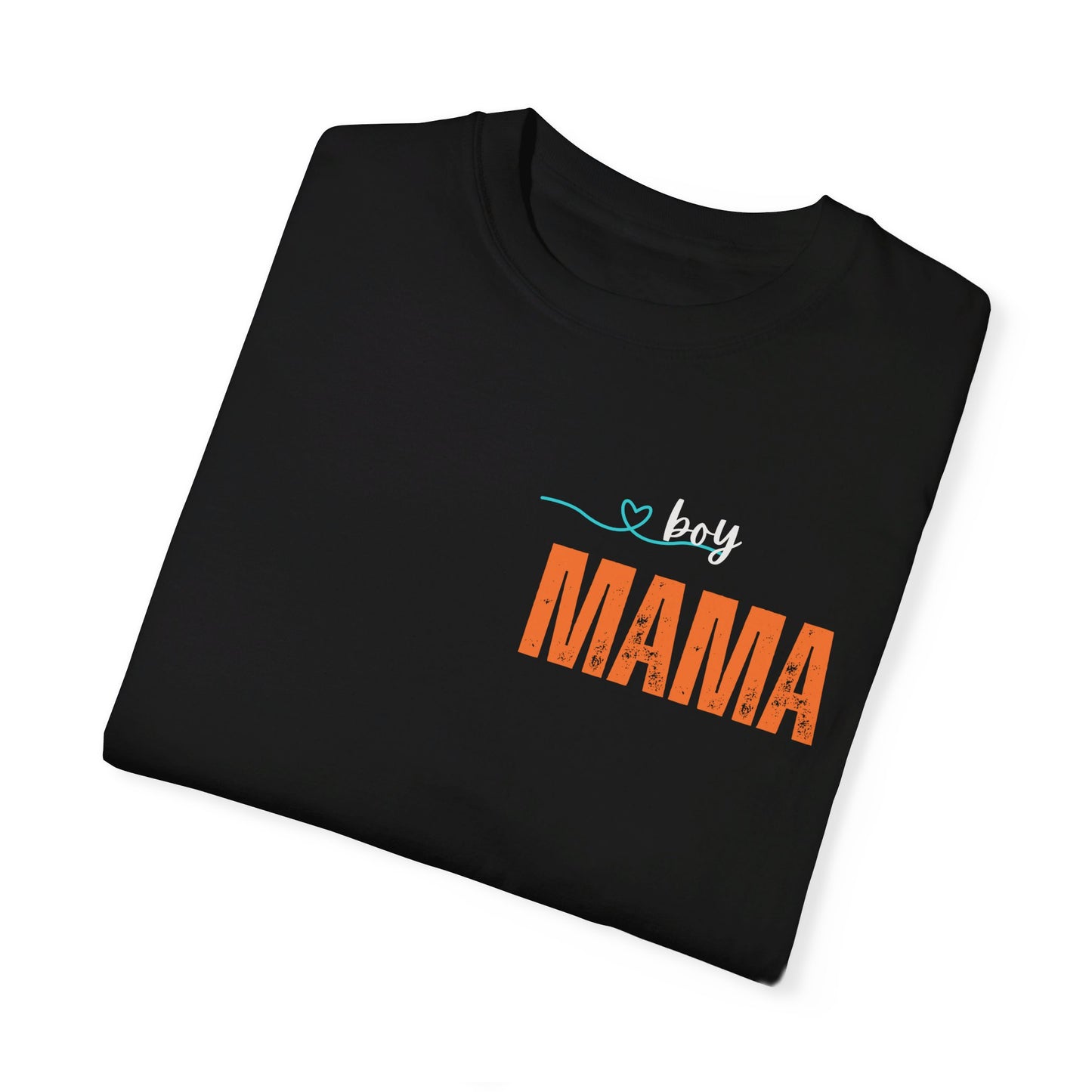 Boy MAMA, Unisex Garment-Dyed T-shirt