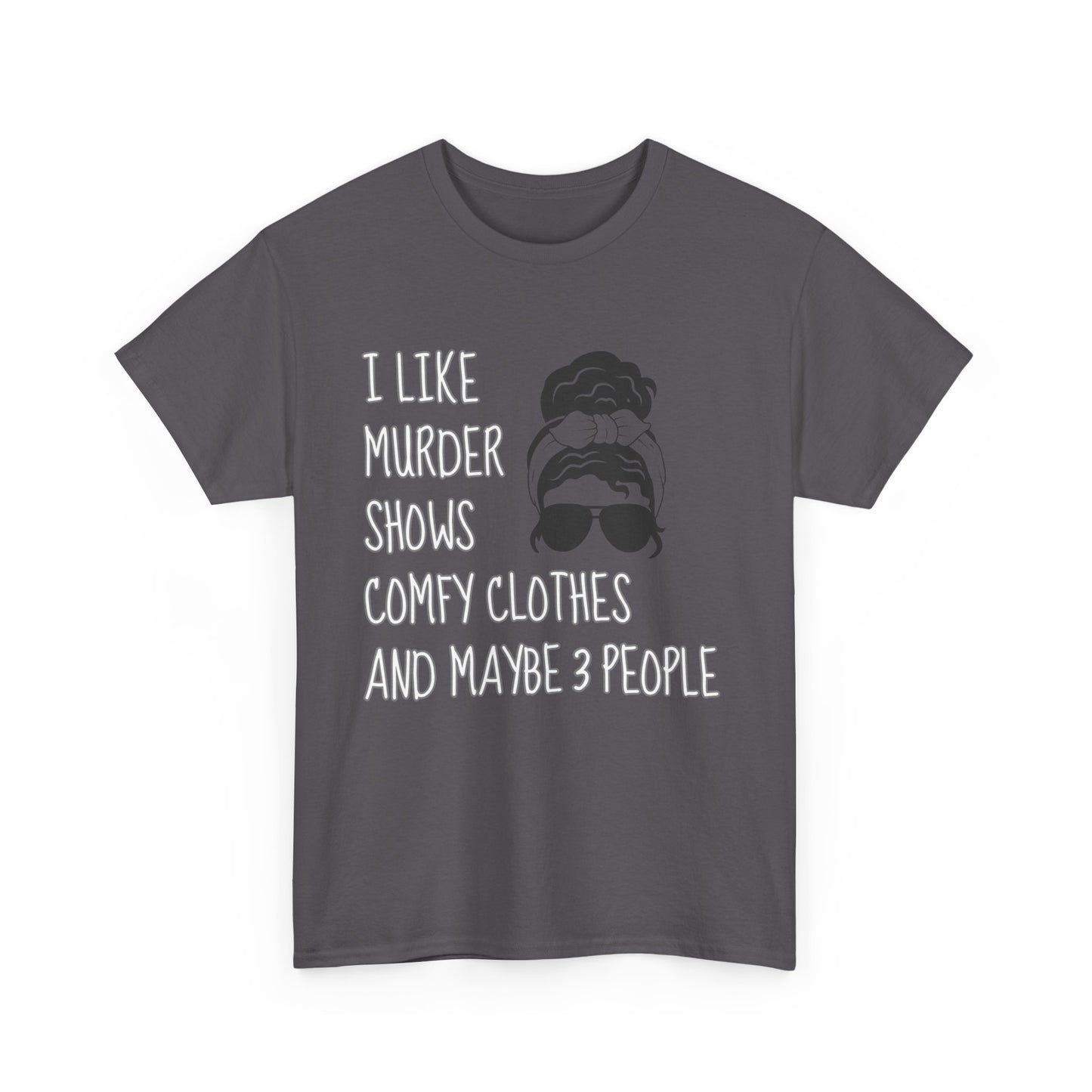 murder shows & comfy clothes, Unisex Heavy Cotton Tee
