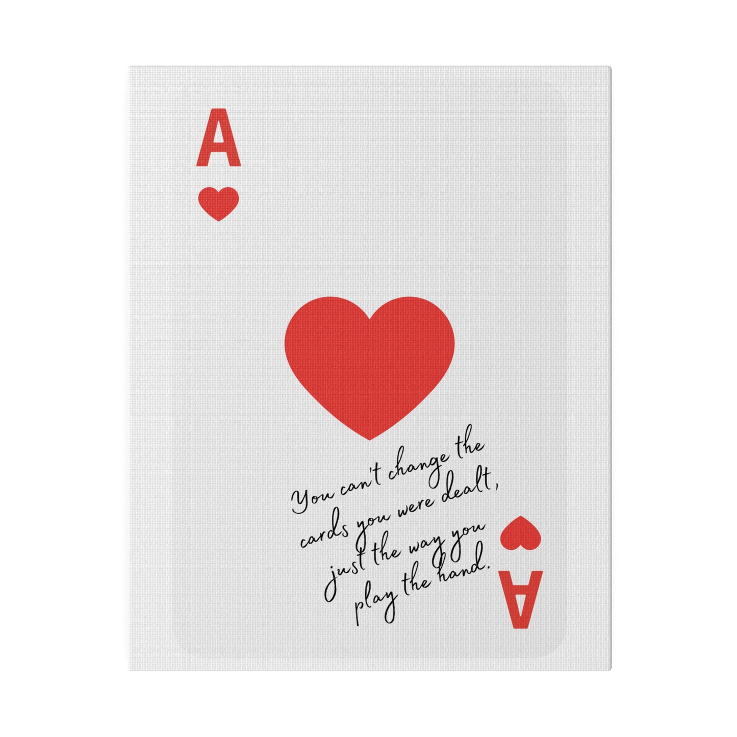 You can't change the cards you were dealt Red, Canvas, Stretched, 0.75"